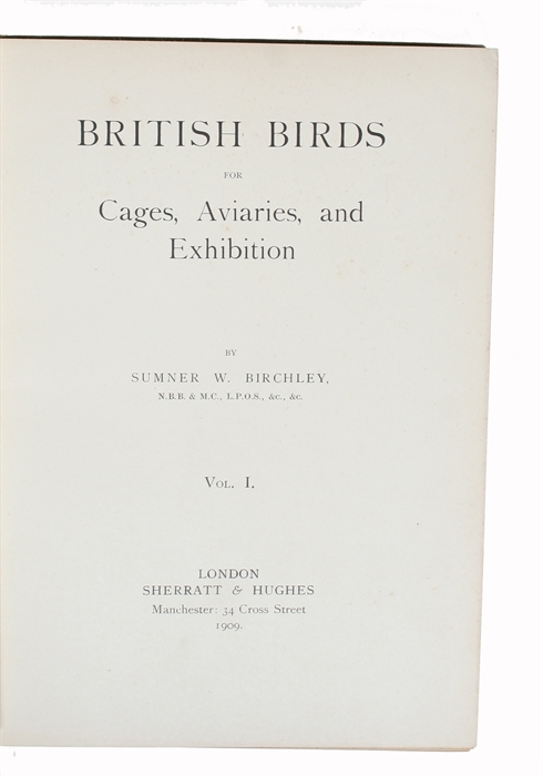 British Birds for Cages, Aviaries, and Exhibition. 2 vols.