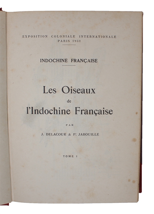 Les Oiseaux de l'Indochine Francaise. 4 vols. Exposition Coloniale Internationale.