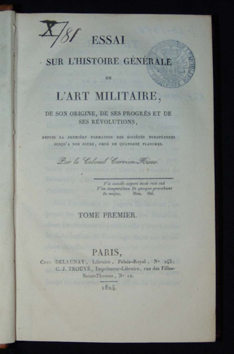 Essai sur l'Histoire Générale de L'Art Militaire, de son Origine, de ses Progrés et de ses Révolutions. 2 vols.