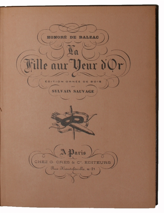 La Fille aux Yeux D'Or. Edition ornée de Bois gravés par Sylvain Sauvage.