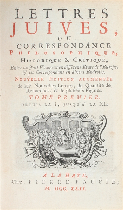 Lettres Juives, ou Correspondance Philosophique, Historique Critique. Nouvelle edition augmentée de XX Nouvelles Lettres. 6 vols.