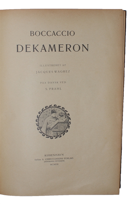 Dekameron. Illustreret af Jacques Wagres. 3 bd. Paa dansk ved S. Prahl.