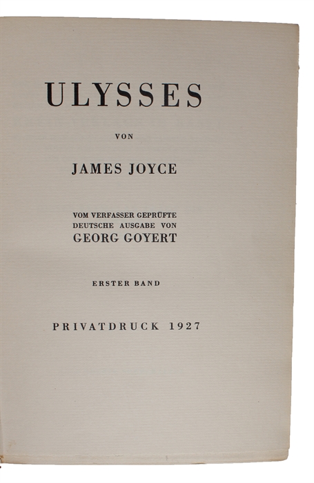 Ulysses. Vom Verfasser geprüfte deutsche Ausgabe von Georg Goyert. 3 Bde.