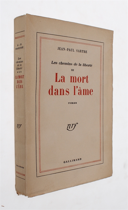 La mort dans l'âme, roman. Les chemins de la liberté III. + manuscript-fragment for the novel.