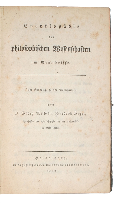 Encyclopädie der philosophischen Wissenschaften im Grundrisse. Zum Gebrauch seiner Vorlesungen.