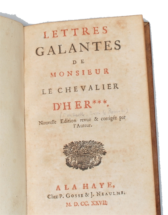 Lettres Galantes de Monsieur le Chevalier D'Her***. Nouvelle Edition revüe & corrigée par l'Auteur.