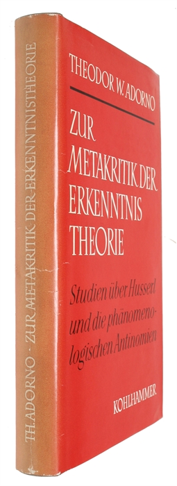 Zur Metakritik der Erkenntnistheorie. Studien über Husserl und die Phänomenologischen Antinomien.