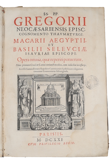 SS. PP. Gregorii Neocaesariensis Episc. cognomento Thavmatvrgi. Macarii Aegyptii, et Basilii Selevciae Isauriae Episcopi. Opera Omnia, quæ reperiri potuerunt. Nunc primum Graece et Latine coniunctim edita, cum indicibus necessariis. Accessit Ioannis Z...