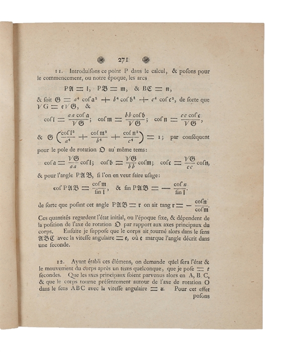 Recherches sur le Mouvement de Rotation des Corps celestes (Studies on the rotational movement of celestial bodie). (And the same author:) Solution d'une Question curieuse qui ne paroit soumise a aucune Analyse. (Solutions of a curious question which...