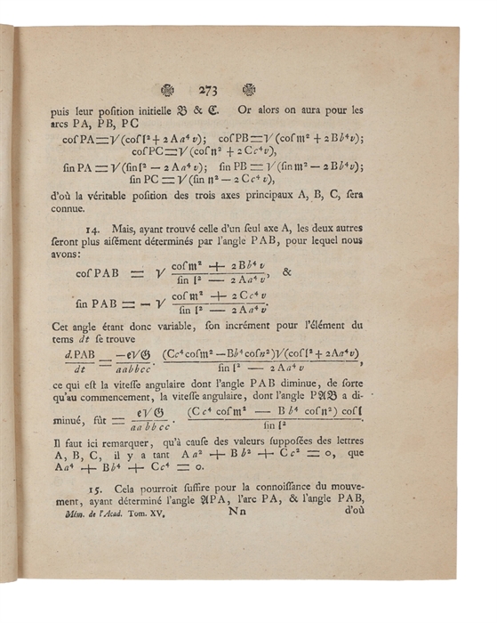 Recherches sur le Mouvement de Rotation des Corps celestes (Studies on the rotational movement of celestial bodie). (And the same author:) Solution d'une Question curieuse qui ne paroit soumise a aucune Analyse. (Solutions of a curious question which...