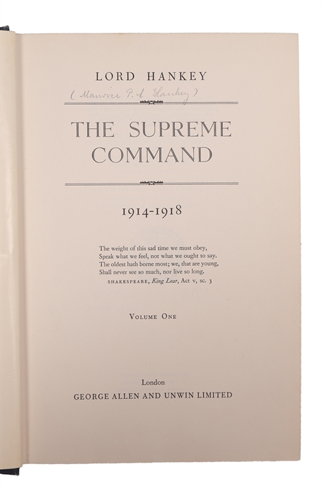 The Supreme Command 1914-1918; The Supreme Control at the Paris Peace Conference 1919 . 2 vols. + supplement.