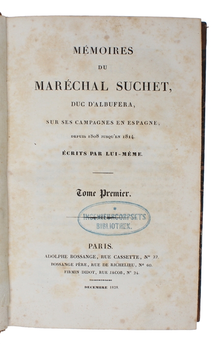 Memoires du Maréchal Suchet, Duc D'Albufera, sur ses Campagnes en Espagne depuis 1808 jusqu'en 1814. Écrits par Lui-Meme. 2 vols. + Atlas. (3 vols).