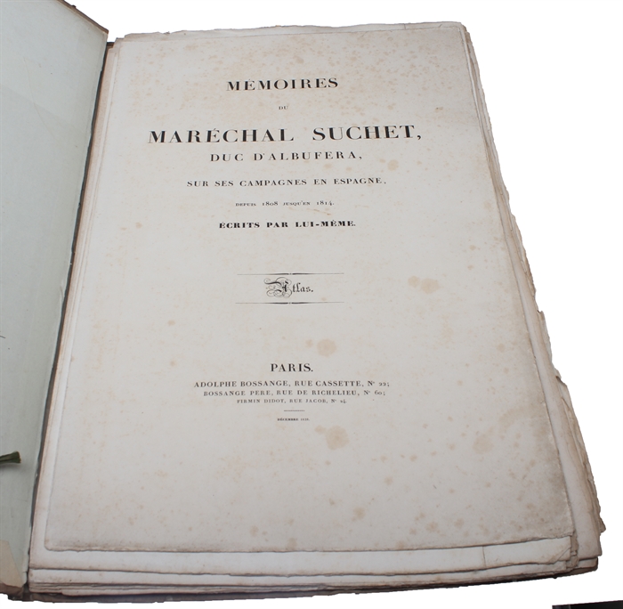 Memoires du Maréchal Suchet, Duc D'Albufera, sur ses Campagnes en Espagne depuis 1808 jusqu'en 1814. Écrits par Lui-Meme. 2 vols. + Atlas. (3 vols).