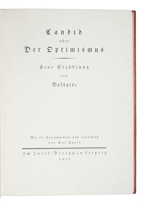 Candid oder Der Optimismus. Eine Erzählung von Voltaire. Mit 12 Holzschnitten und Initialen von Max Unold.