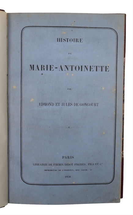 Histoire de Marie-Antoinette.