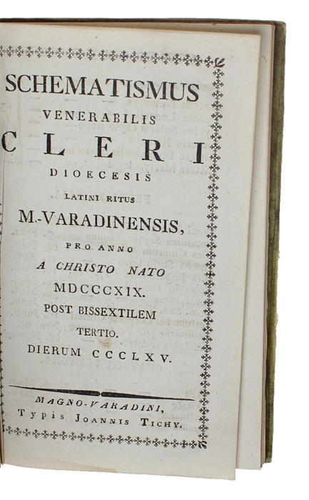 Schematismus Venerabilis Cleri dioecesis Latini Ritus M-Varadinensis, pro Anno a Christo nato MDCCCXIX. Post Bissextilem tartio. Dierum CCCLXV.