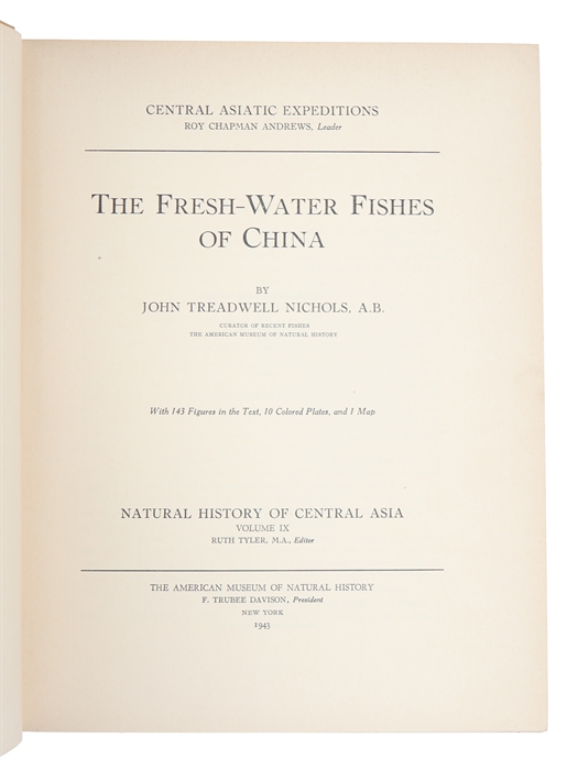 The Fresh-Water Fishes of China. With 143 Figures in the Text, 10 Coloured Plates, and 1 Map.