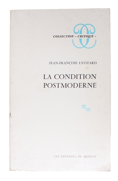 La Condition Postmoderne. Rapport sur le savoir.