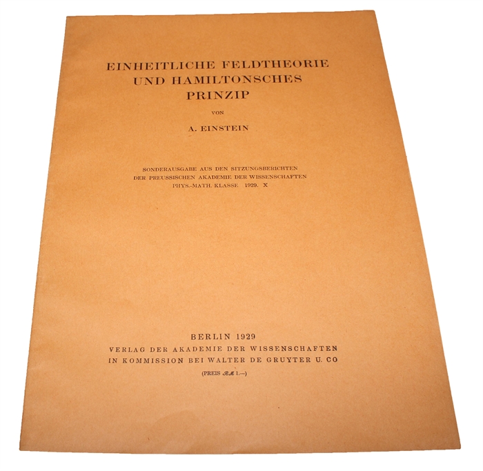 Einheitliche Feldtheorie von Gravitation und Elektrizität (+) Neue Möglichkeit für eine einheitliche Feldtheorie von Gravitation und Elektrizität (+)  Zur einheitlichen Feldtheorie (+) Einheitliche Feldtheorie und Hamiltonsches Prinzip (+) Über den ge...