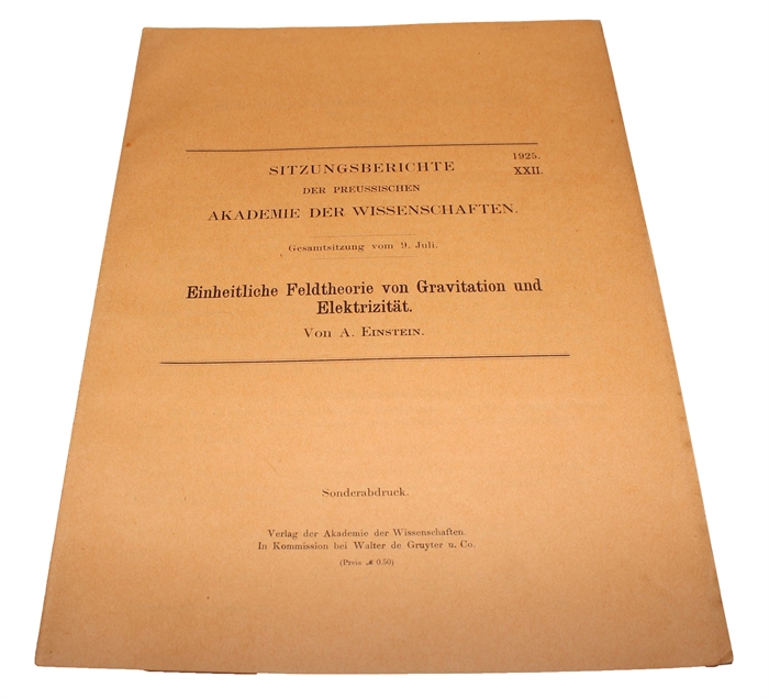 Einheitliche Feldtheorie von Gravitation und Elektrizität (+) Neue Möglichkeit für eine einheitliche Feldtheorie von Gravitation und Elektrizität (+)  Zur einheitlichen Feldtheorie (+) Einheitliche Feldtheorie und Hamiltonsches Prinzip (+) Über den ge...