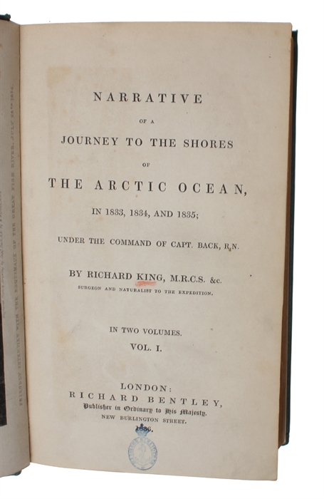 Narrative of a Journey to the Shores of the Arctic Ocean, in 1833, 1834, and 1835; under the Command of Capt Back, R N. 2 vols.