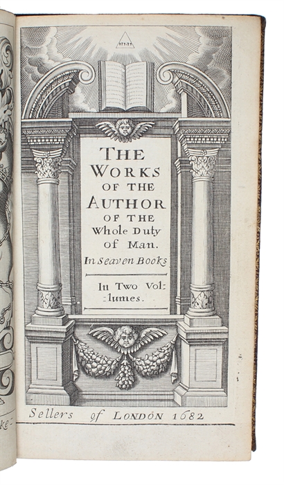 (ALLESTREE, RICHARD). The Works of the Author of the Whole Duty of Man. In seven Books. In two Volumes. + (The Same:) The Gentlemans Calling. Written by the Author of the Whole Duty of man. (+) The Ldies Calling. In two Parts.... The Sixth Impression. ...