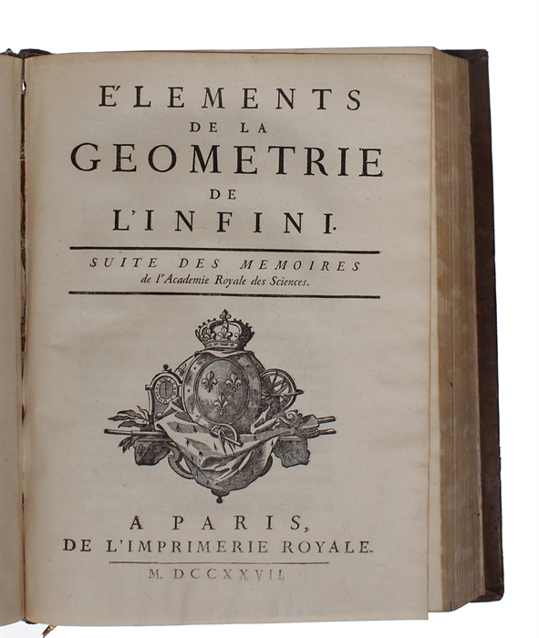 Élements de la geometrie de L'Infini. Suite des Memoires de l'Academie des Sciences.