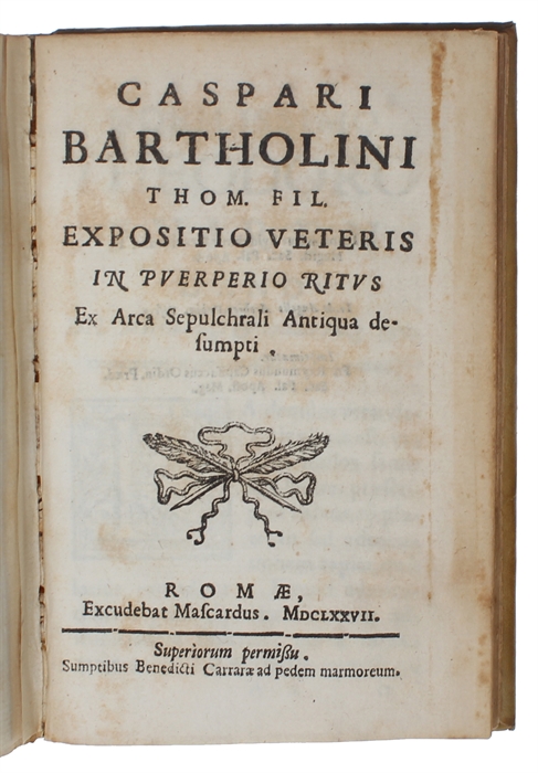 De tibiis veterum, & earum antiquo usu libri tres (+) Expositio veteris in puerperio ritus.