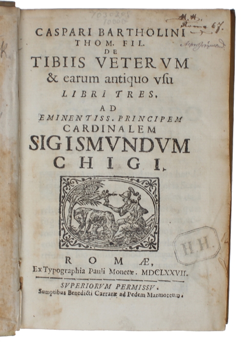 De tibiis veterum, & earum antiquo usu libri tres (+) Expositio veteris in puerperio ritus.