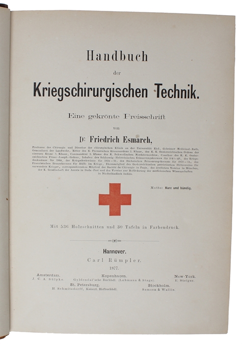 Handbuch der Kriegschirurgischen Technik. Eine gekrönte Preisschrift.