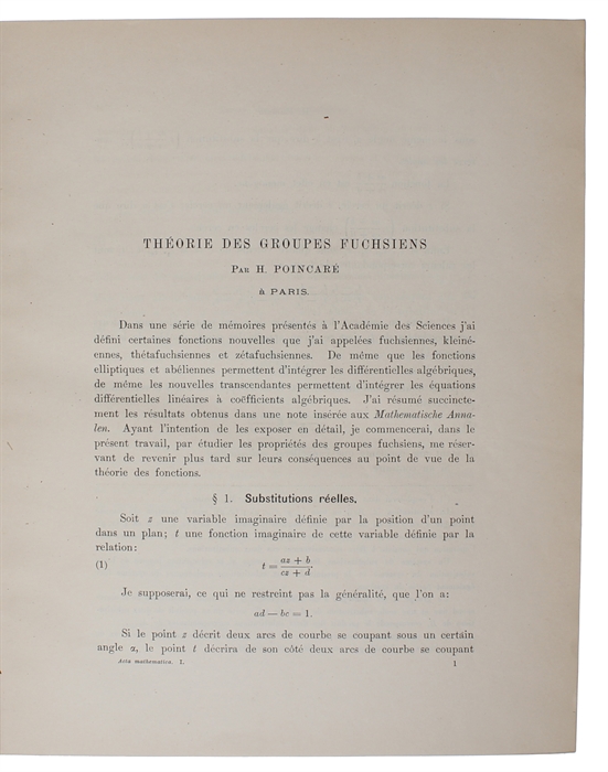 Theorie des Groupes fuchsiens (+) Mémoire sur les Fonctions fuchsiennes (+) Sur les Fonctions de deux Variables (+) Mémoire sur les groupes kleinéens (+) Sur les groupes des équations linéaires (+) Mémoire sur les fonctions zétafuchsiennes.