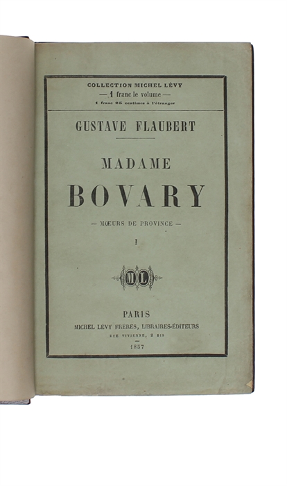 Madame Bovary. Moeurs de Province. Two volumes.