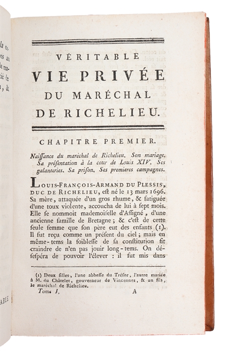 Vie privee du Maréchal de Richelieu, contenant ses amours et intrigues (...). 3 vols. 