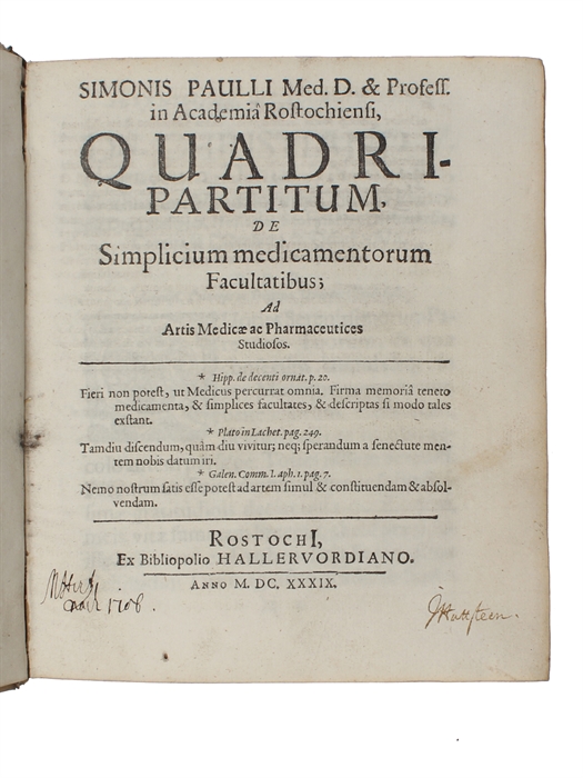 Quadripartitum, de simplicium medicamentorum facultatibus (+) Oratio ad dn Professores ac Studiosos amnium ordinum.