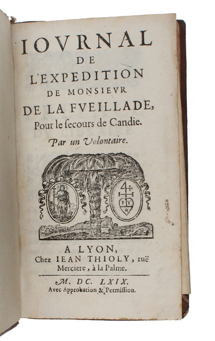 Journal de l'expedition de Monsieur de la Feuillade, pour le secours de Candie. Par un volontaire.