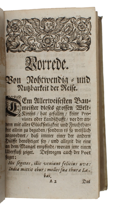 Die vornehmsten europaeischen Reisen wie solche durch Deutschland, Franckreich, Italien, Holl-und Engeland, Dännemarck und Schweden, vermittelst der darzu verfertigten Reise-Carten nach den bequemsten Post-Wegen anzustellen...