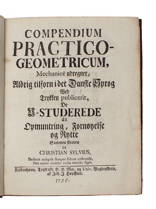 Compendium practico-geometricum mechanice udregnet, aldrig tilforn i det danske Sprog.