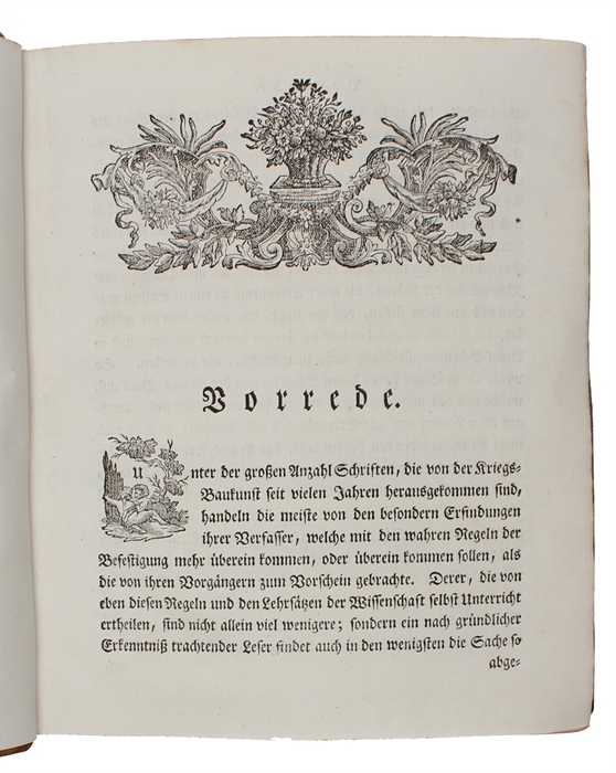 Gründliche Anleitung zur Kriegs=Baukunst. Erster Theil von Festungen oder beständigen Haupt = Kriegsgebäuden, worin die Regeln enthalten sind, wornach die innere und äussere Werke sowohl einer regulairen als irregulairen Festung auszugeben, zu zeichne...