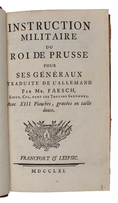 Instruction militaire du Roi de Prusse pour ses généraux, traduit de l'allemand.