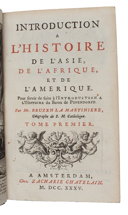 Introduction A L'Histoire De L'Asie, De L'Afrique, Et De L'Amerique (...). 2 vols. 
