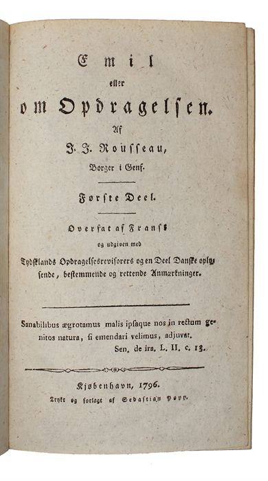 Emil eller om Opdragelsen. Seks Deele. Oversat af Fransk (af Jo. Werfel) og udgiven med Tydsklands Opdragelsesrevisorers og en Deel Danske oplysende, bestemmende og rettende Anmærkninger.