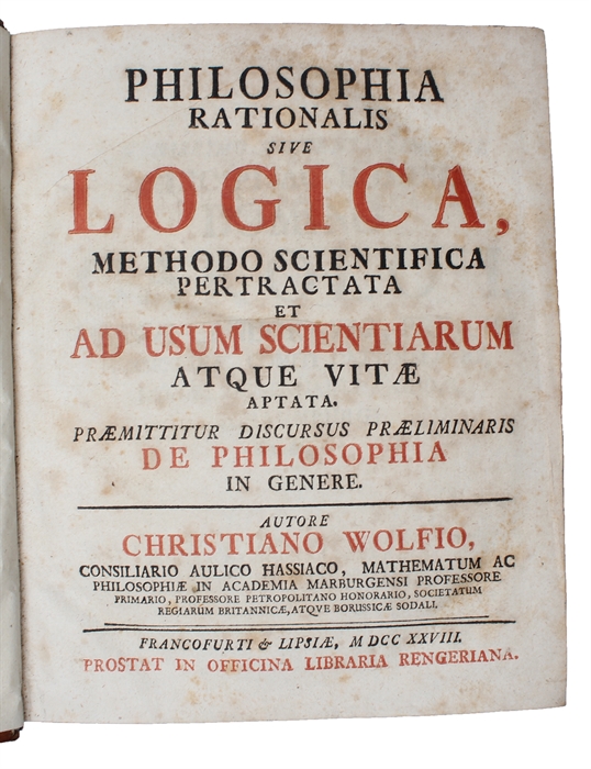 Philosophia rationalis sive logica, methodo scientifica pertractata et ad usum scientiarum atque vitae aptata.