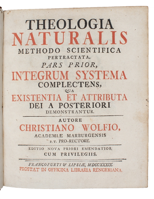 Theologia Naturalis Methodo Scientifica petractata. Pars Prior (...). 2 vols.