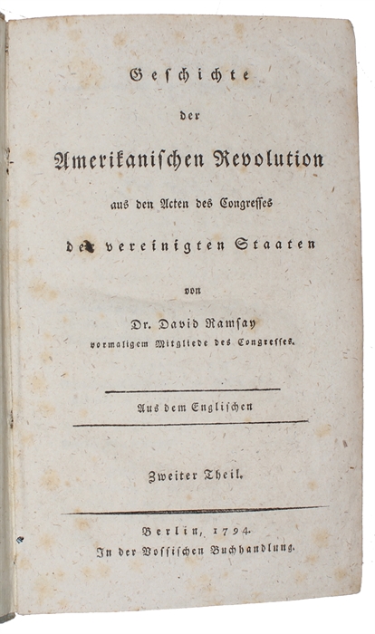 Geschichte der Amerikanischen Revolution aus den Acten des Congresses der vereinigten Staaten. 4 vols.