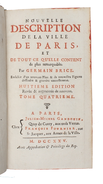 Nouvelle description de la ville de Paris et de tout ce qu’elle contient de plus remarquable. 4 vols.