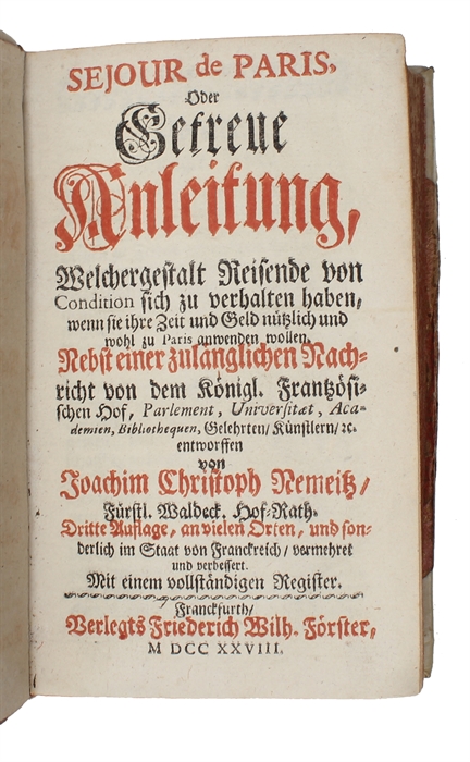 Séjour De Paris oder Getreue Anleitung, welchergestalt Reisende von Condition sich zu verhalten haben (...).