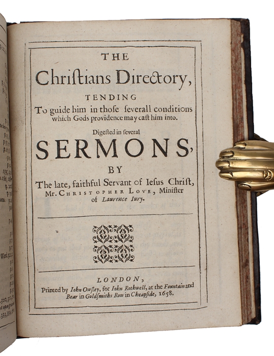 Grace, the truth and growth, and different degrees thereof (+) Heavens glory, Hells terror (+) A treatise of effectuall calling and election (+) The combate between the flesh and spirit (+) The Christians directory : tending to guide him (...).