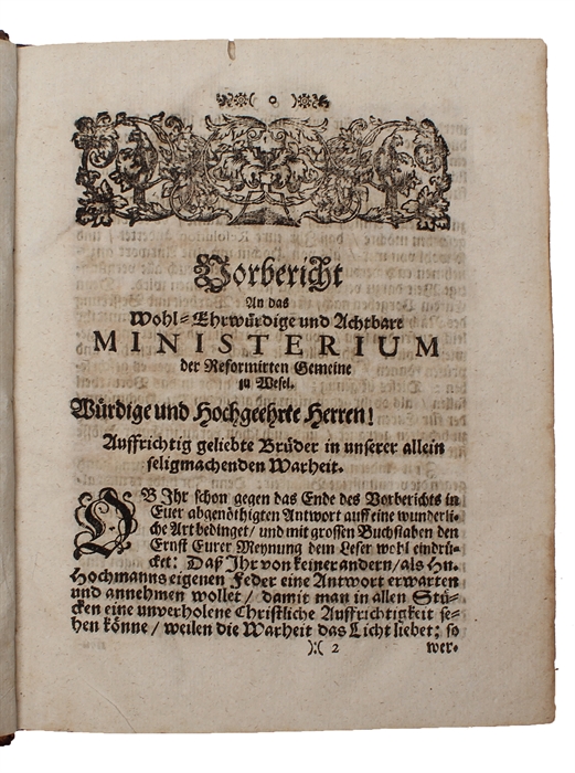 Freye und freywillige Replic auf die so titulirte Abgenöthigte Antwort eines zeitl. Ministerii (...) (+) Abhang zur Replic, (...). 