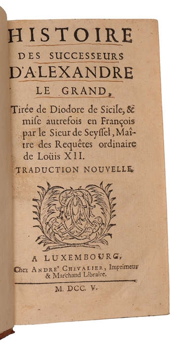 Histoire des successeurs d'Alexandre Le Grand. Traduction nouvelle.