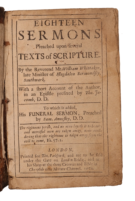 Eighteen sermons preached upon several texts of Scripture.